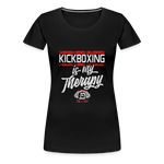 "Kickboxing is my Therapy" Women's Cut T-Shirt - black
